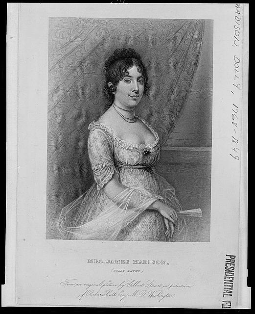 Mrs. James Madison, (Dolly Payne)
