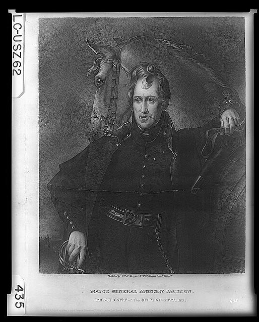 Major General Andrew Jackson, President of the United States
