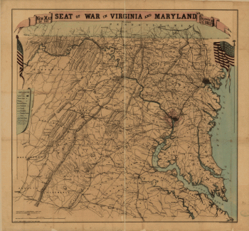 New map of the seat of war in Virginia and Maryland