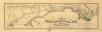Route of the Pacific and Atlantic Rail Road between San Francisco, & San Jose