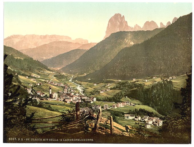 Grodenthal, St. Ulrich with Sella and Langkoflgruppe, Tyrol, Austro-Hungary