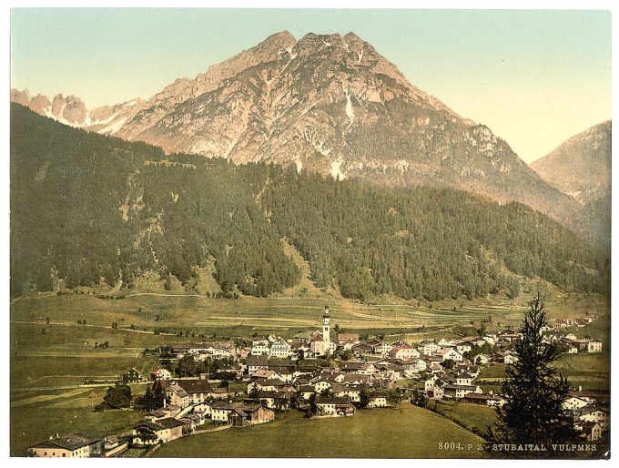 Stubaithal (i.e., Stubaital), Vulpmes, Tyrol, Austro-Hungary