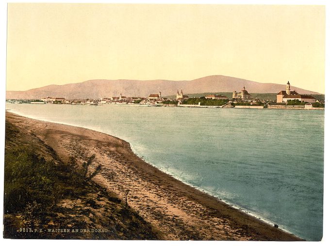 Waitzen, on the Donau (i.e., Danube )River, Tyrol, Austro-Hungary