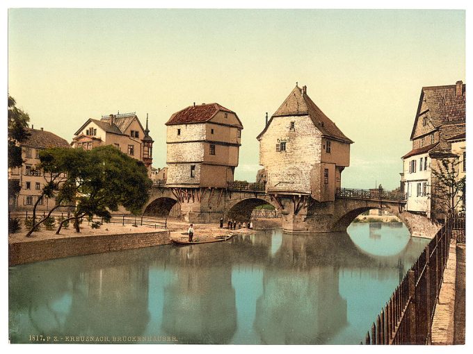 Bridge houses, Kreuznach (i.e., Bad Kreuznach), Nahethal, Rhenish Prussia, Germany