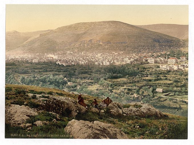 Napulus and Mount Gerizim, Napulus, Holy Land, (i.e., Nablus, West Bank)